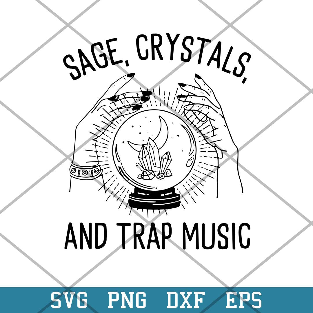 Sage Crystals And Trap Music Witch Spells Chakra Healing Svg, Halloween Svg-Svgfilesforcricut