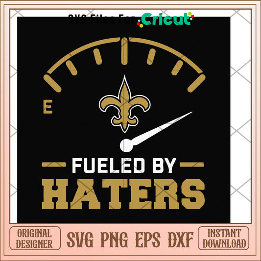 Saints fueled by haters svg, Saints svg, new nfl svg