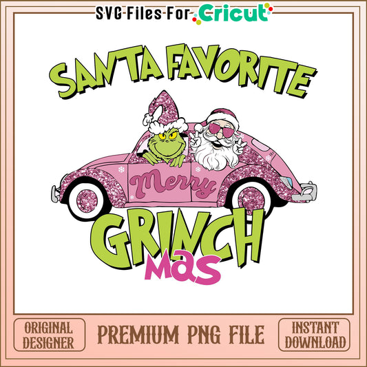 Santa Favorite Grinch Design for Cricut Projects, Instant Download PNG