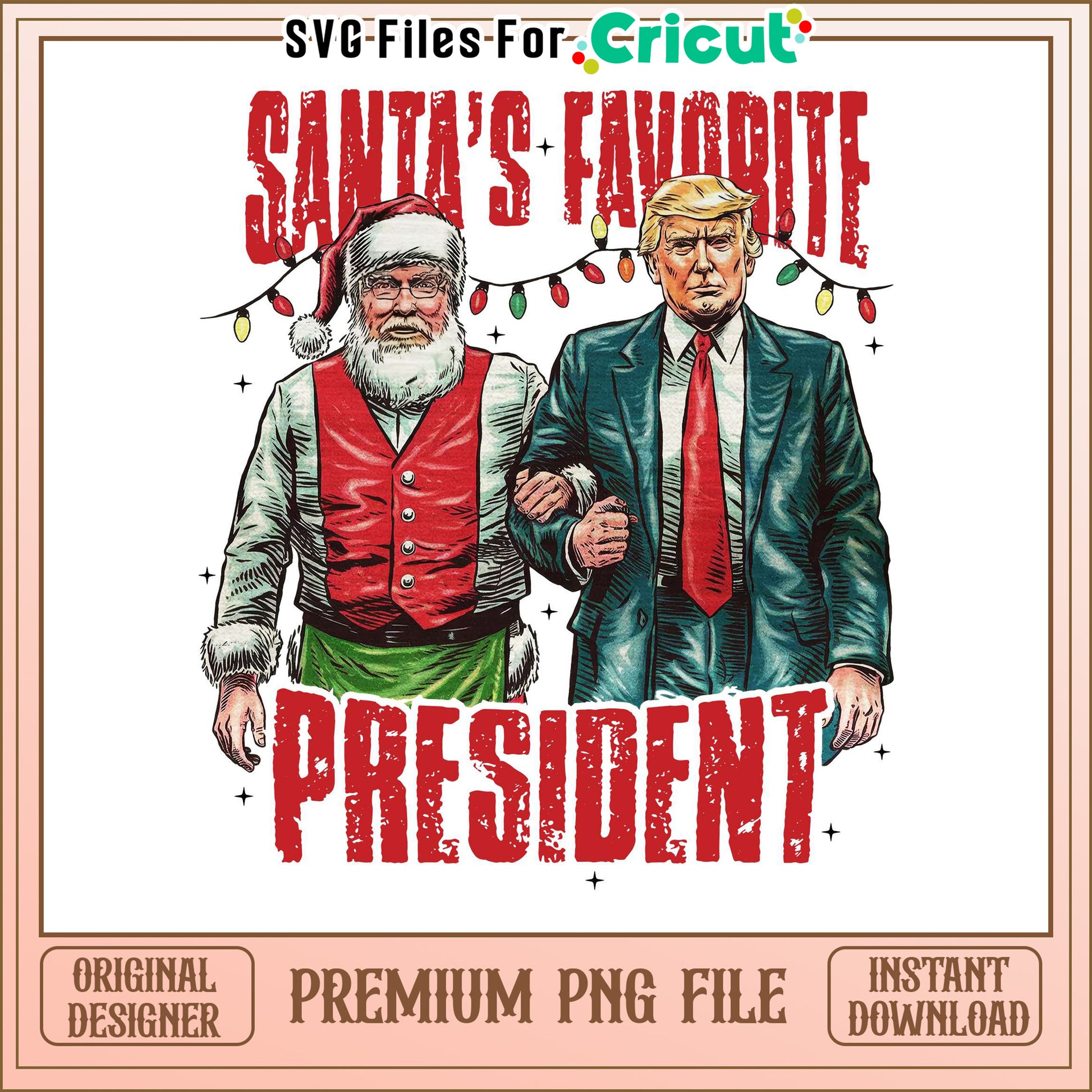 Santa's Favorite President PNG Design, Perfect for Holiday Crafts
