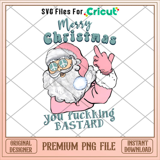 Santa you fucking bastard png, santa png, christmas png