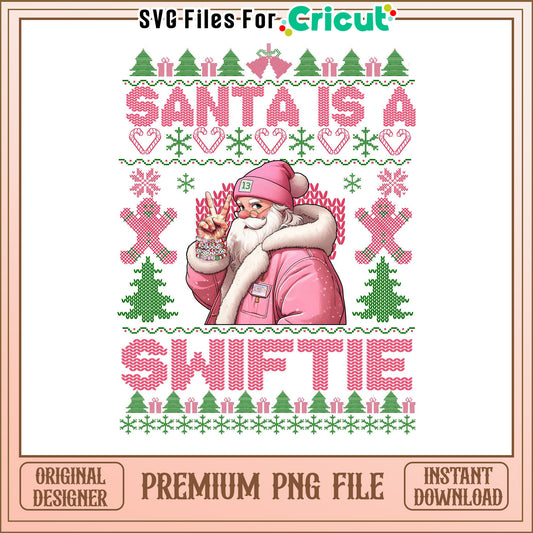 Santa is a Swiftie PNG Design, perfect for holiday crafting ideas