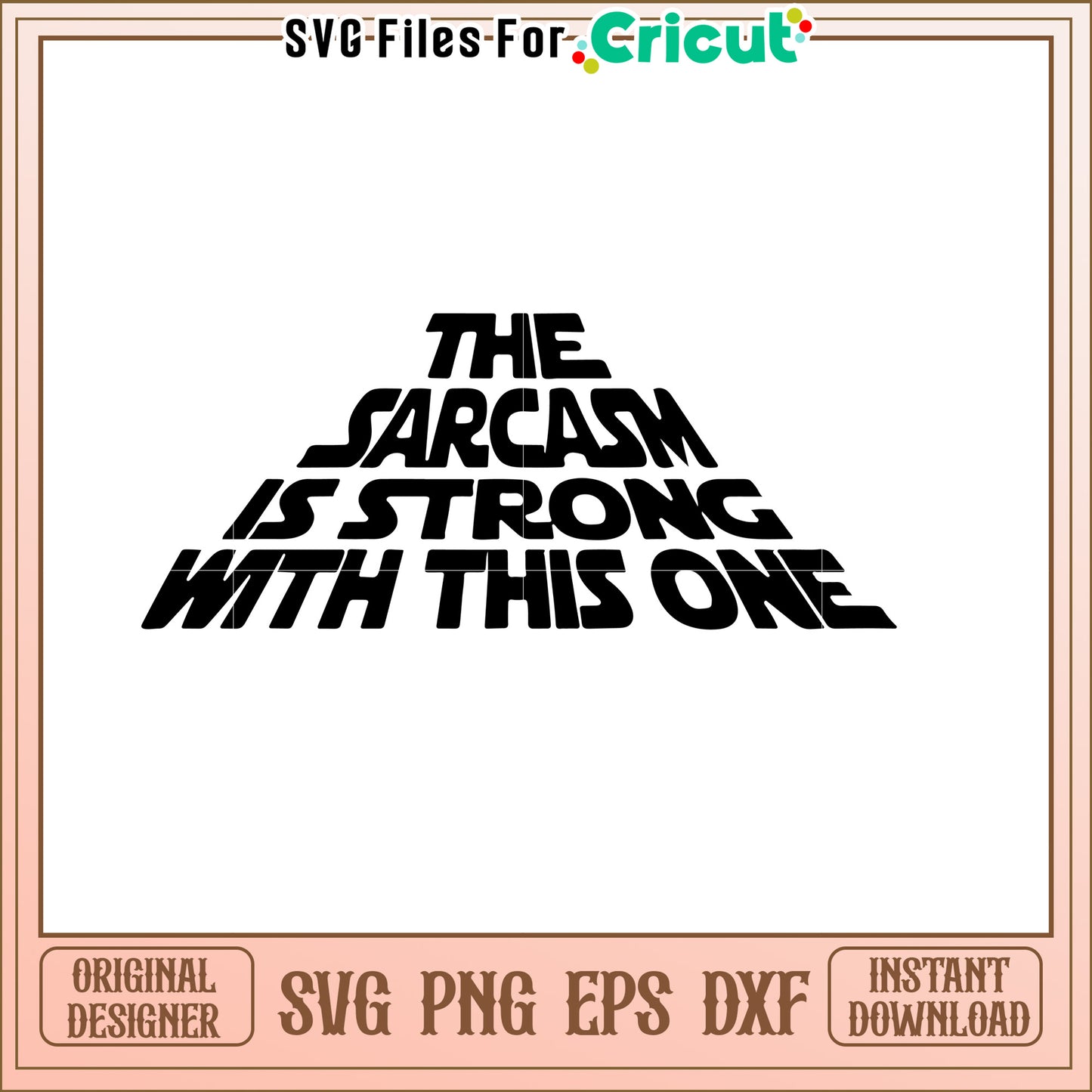 Sarcasm Strong SVG Cut File