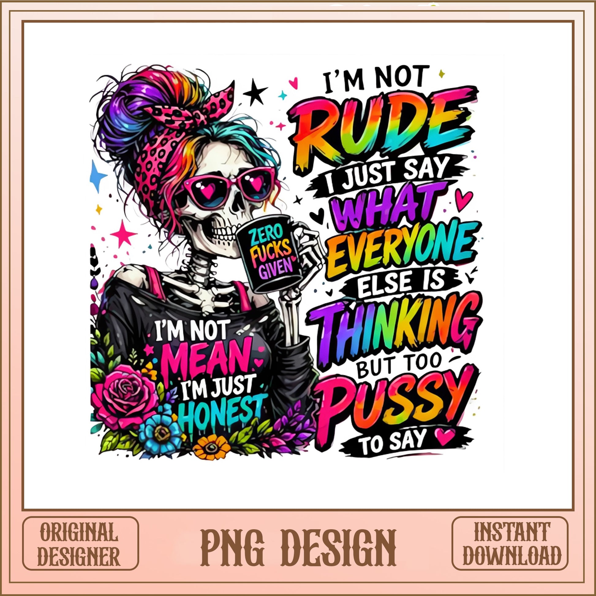 Sassy Skeleton Girl Im Not Rude PNG, Messy Bun Skull PNG, Funny Quote PNG