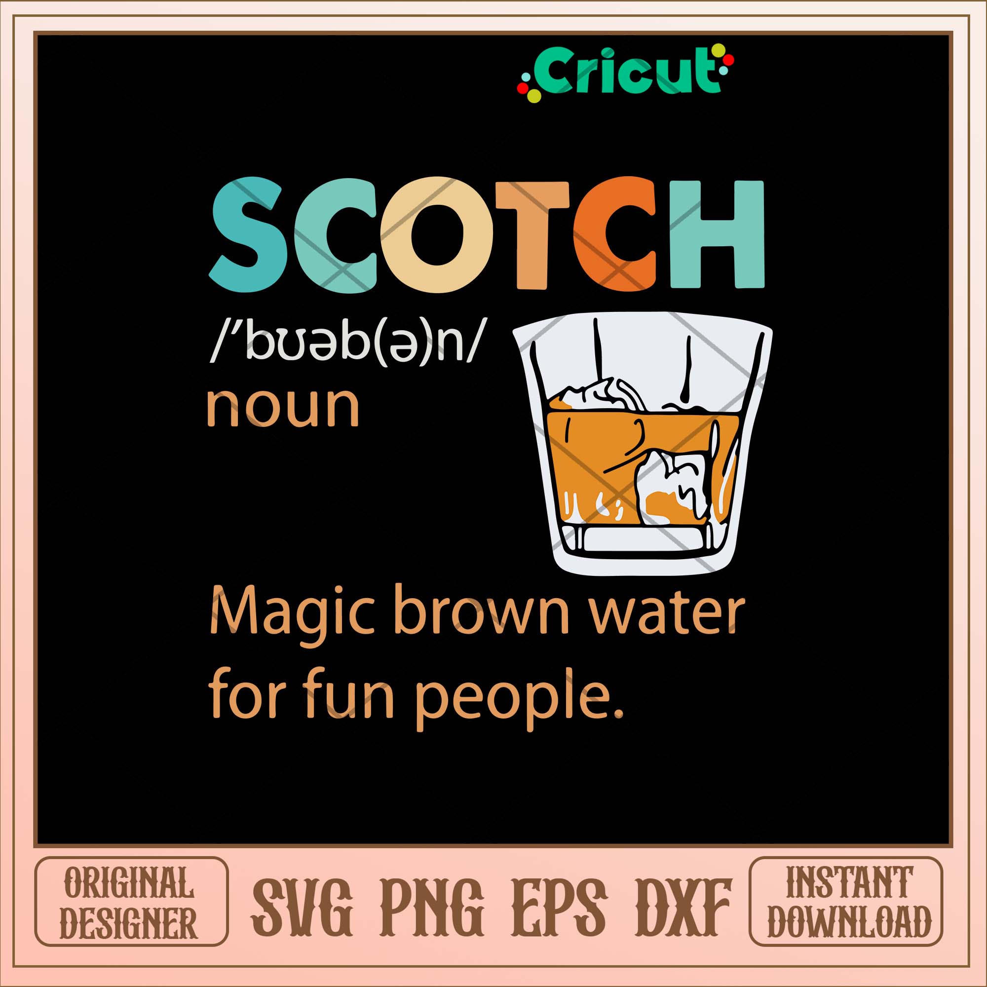 Scotch Magic Brown Water For Fun People Svg Png Dxf Eps File – svg ...