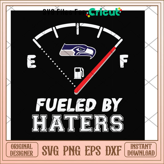 Seahawks Fueled by haters svg, Seattle Seahawks svg, new nfl svg