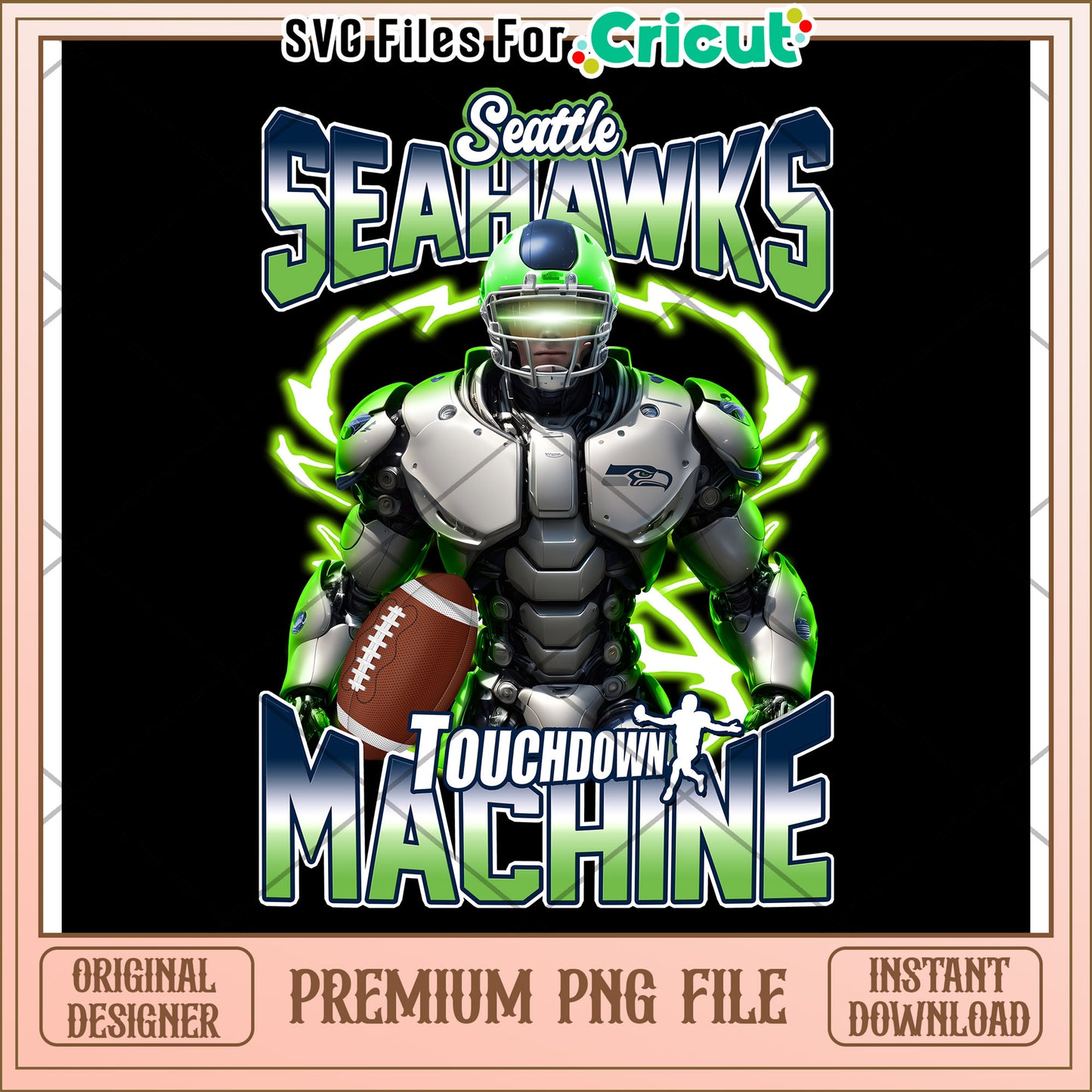 Seattle Seahawks Touchdown Machine PNG File, Instant Download Design