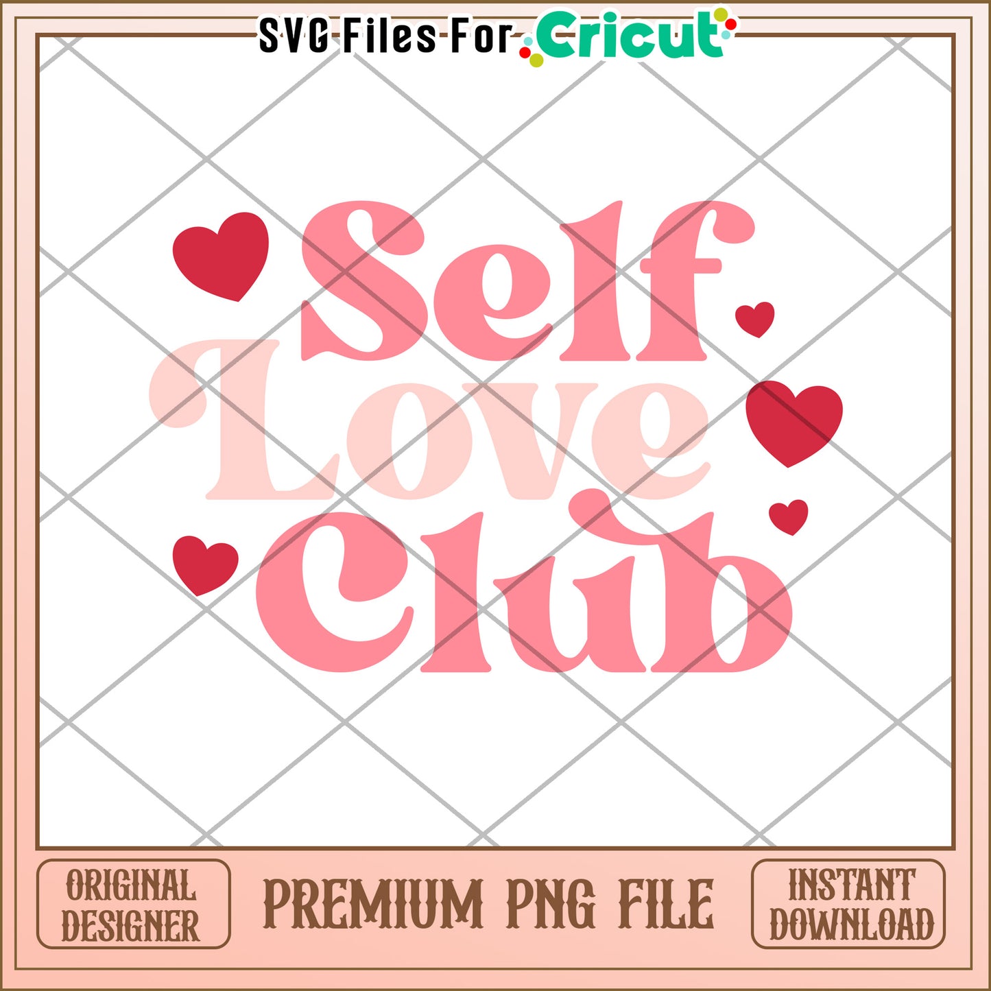 Self Love Club PNG Cricut Design