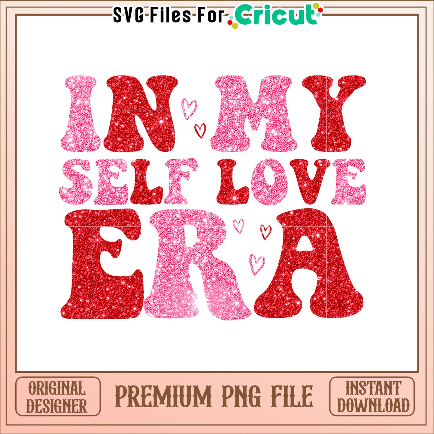 Self Love Era Glitter PNG Design