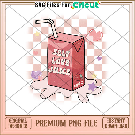 Self Love Juice Box PNG Cricut Design