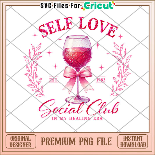 Self Love Wine PNG Design Instant Download