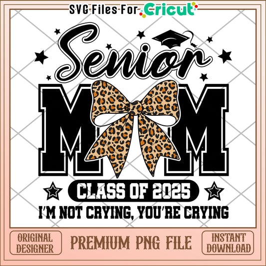 Senior Mom 2025 Leopard Print PNG