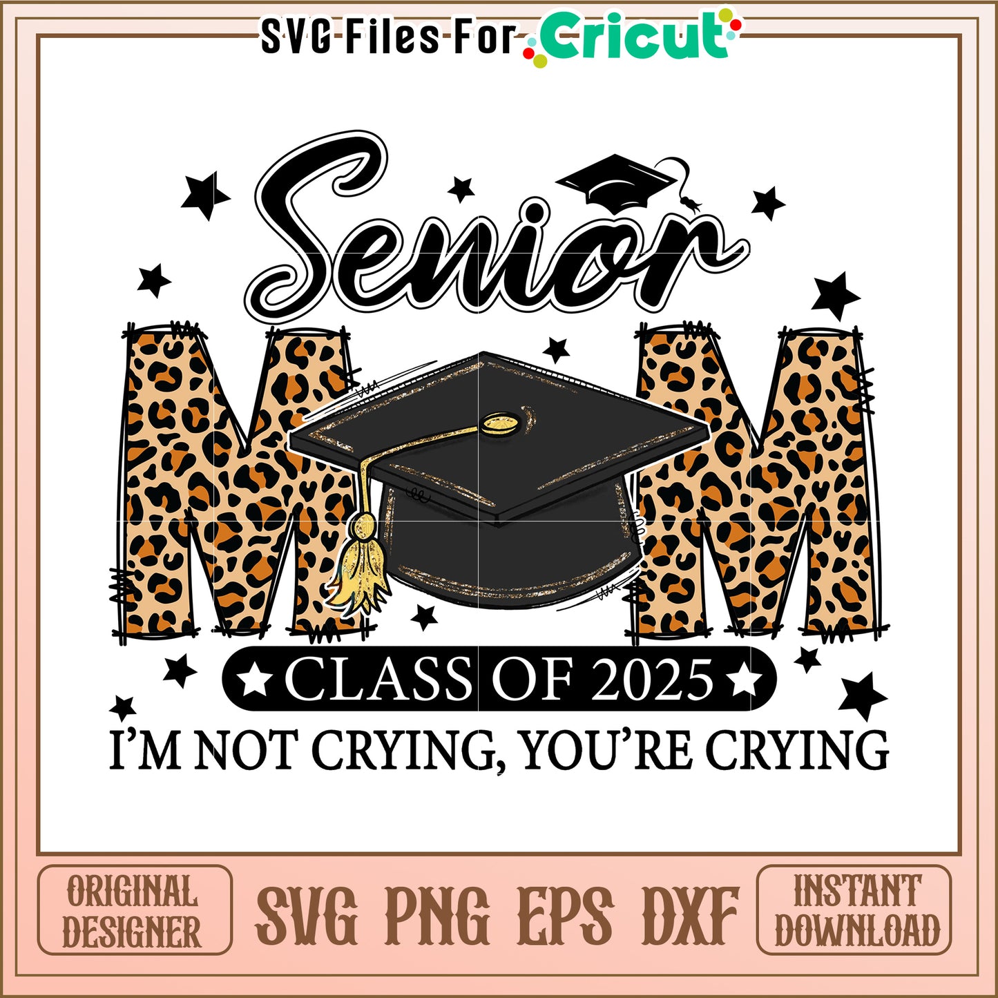 Senior Mom Leopard SVG 2025 Graduation