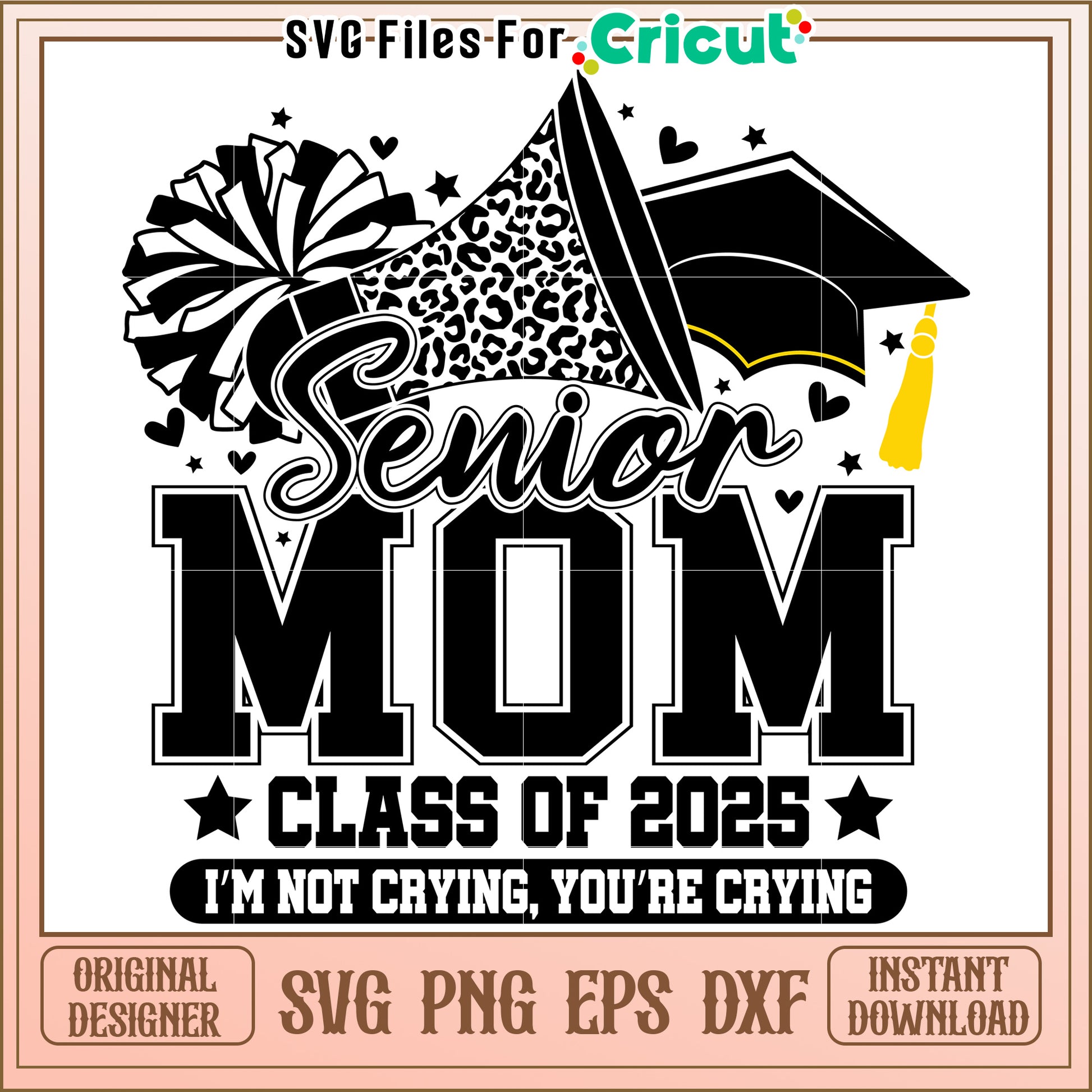 Senior Mom SVG 2025 Graduation Cricut Design