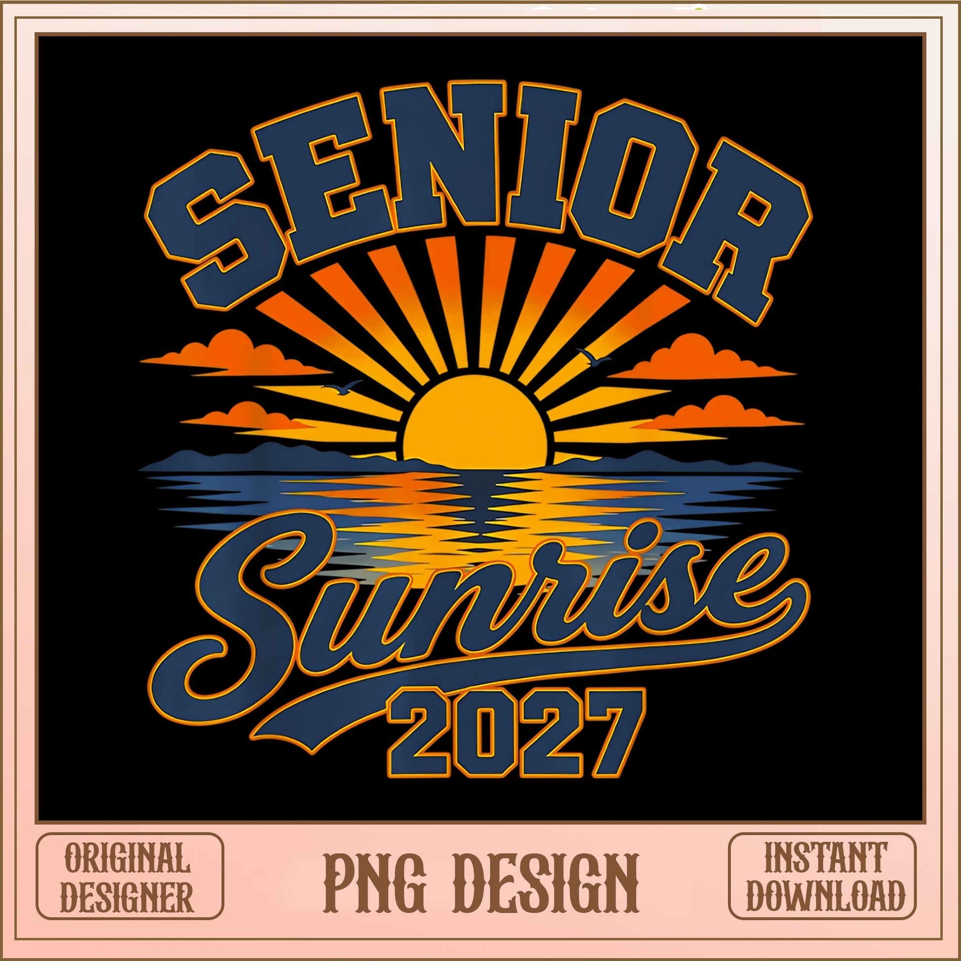 Senior Sunrise 2027 PNG, Class Of 2027 Senior PNG, Graduation PNG