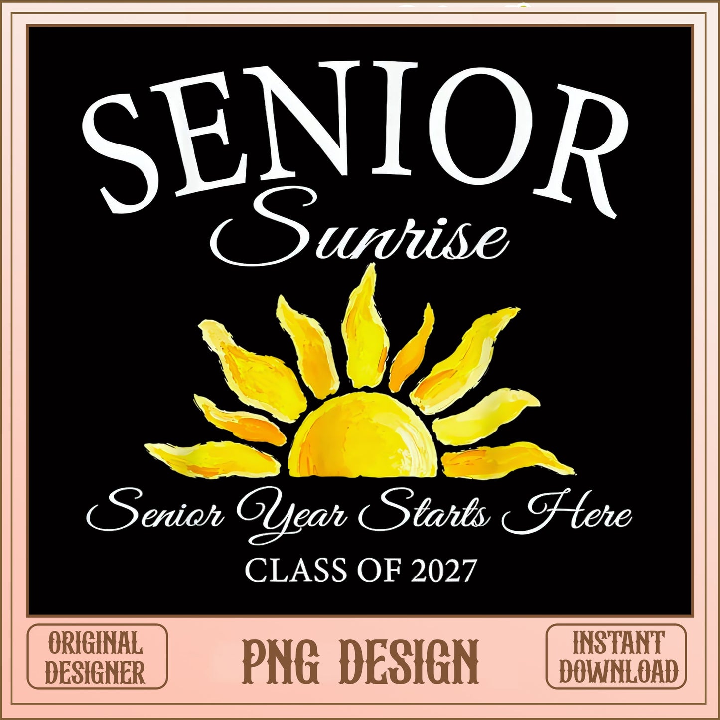 Senior Sunrise Class Of 2027 PNG, Senior Year Starts Here, Graduation PNG