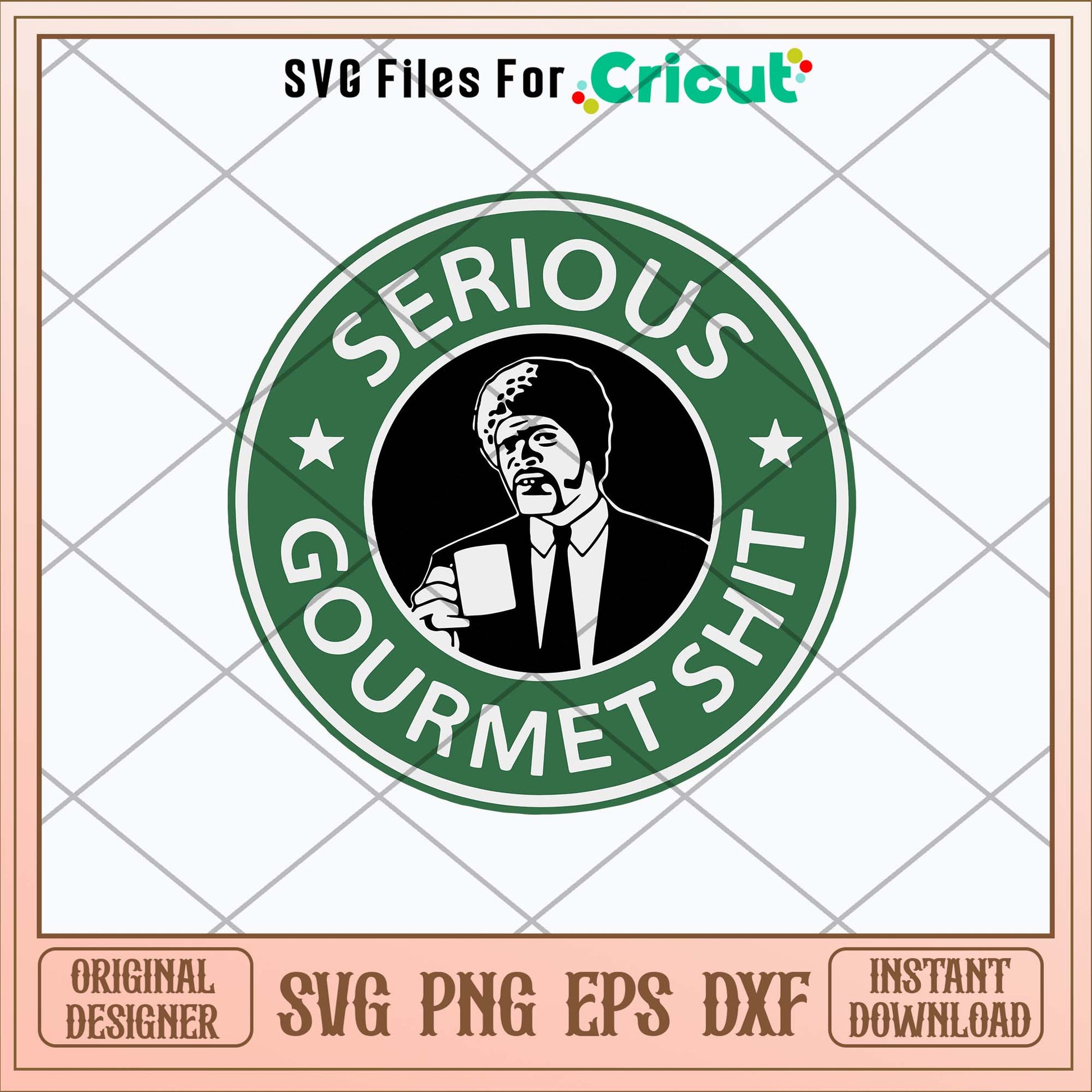 Serious Gourmet Shit Svg, Starbuck Coffee Logo Svg-Svgfilesforcricut