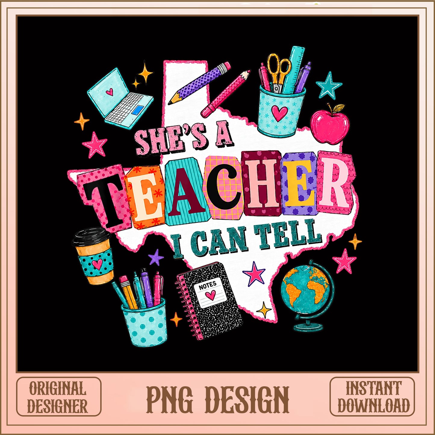 She's A Teacher I Can Tell PNG, Texas Teacher PNG, Teacher Gift PNG