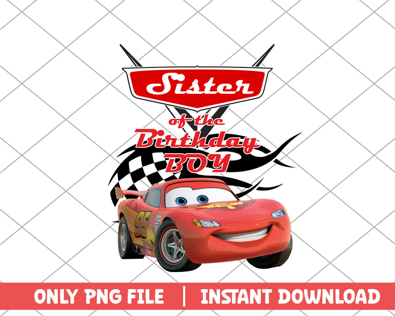 Sister of the birthday boy cars disney png – svg files for cricut