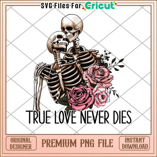 Skeletons Roses True Love PNG