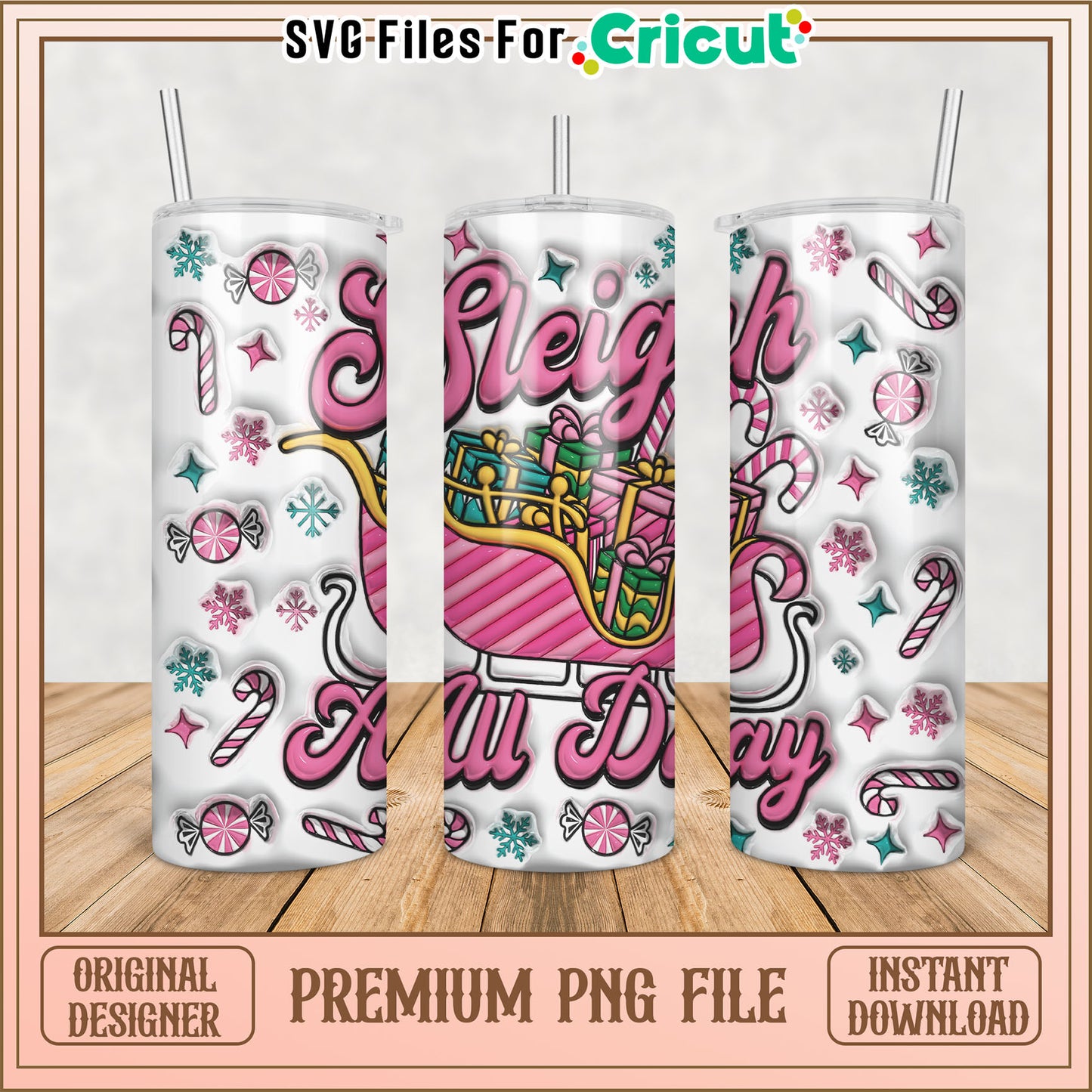 Sleigh All Day PNG Sublimation
