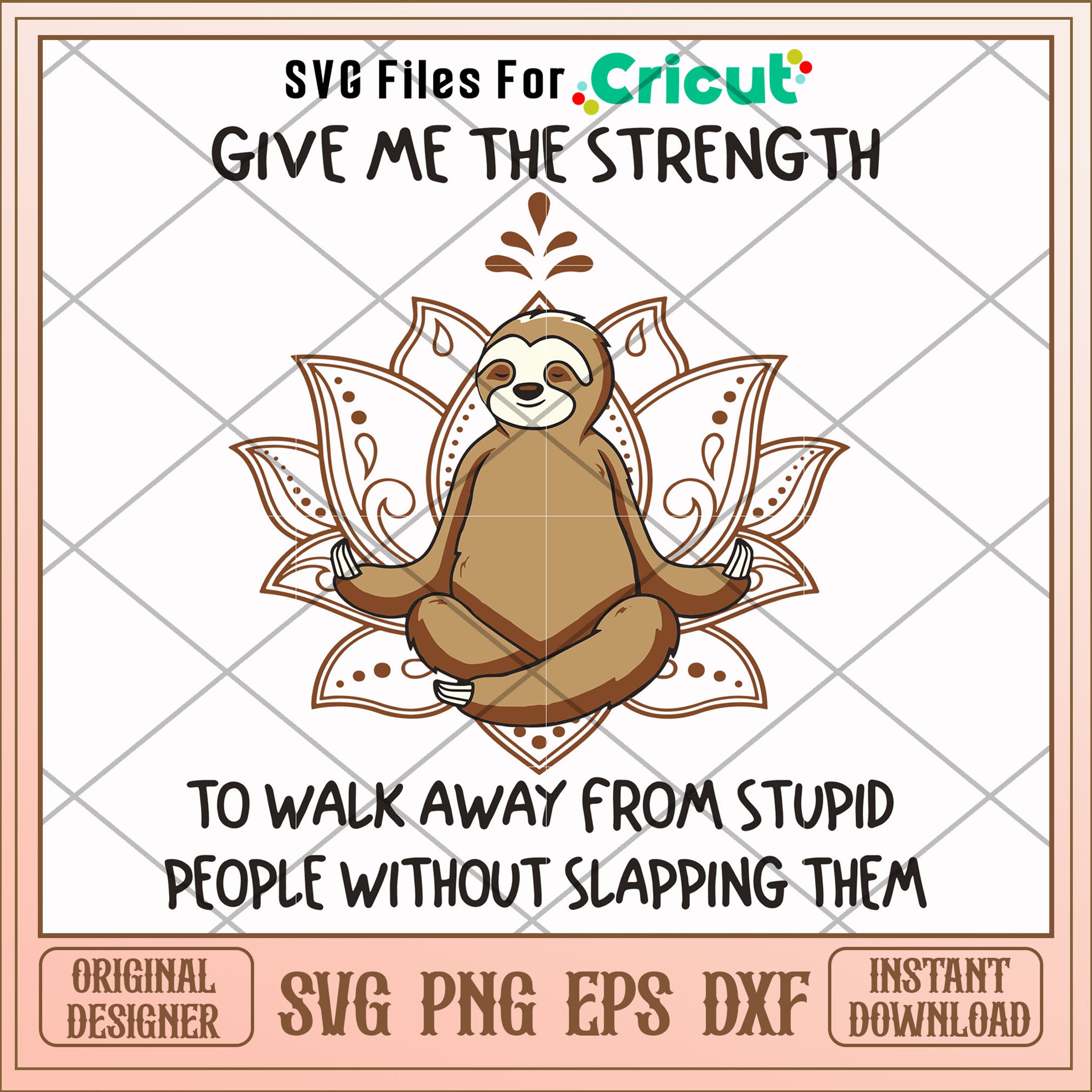 Sloth Give me the strength svg, strength svg, other svg – svg files for ...