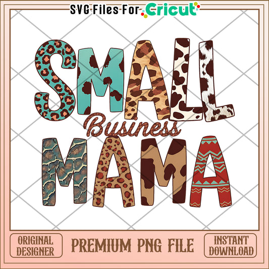 Small Business Mama PNG Design