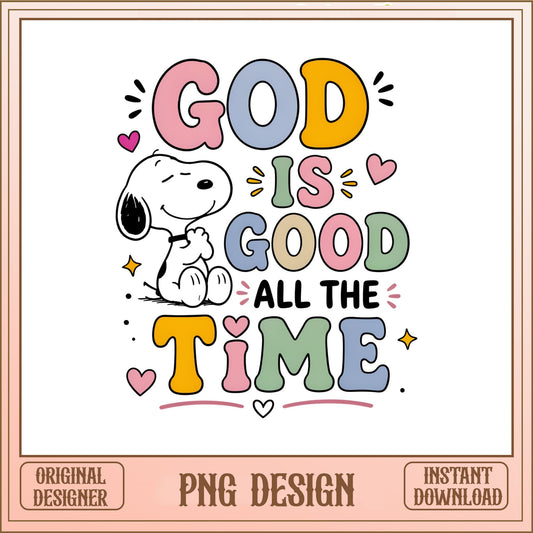 Snoopy God Is Good All The Time PNG, Peanuts PNG, Christian PNG