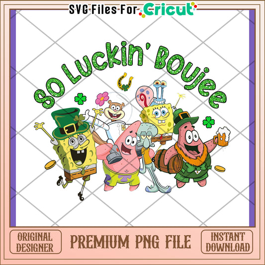 So Luckin Boujee Fun PNG Design for Celebrations