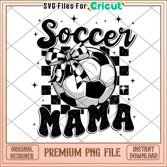 Soccer Mama PNG Design - Instant Download