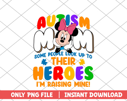 Some peple look up to their heroes minnie autism png 