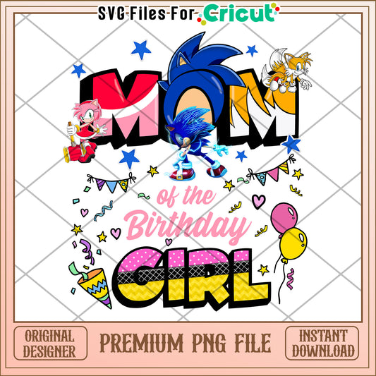 Sonic Birthday Girl Mom PNG Instant Download