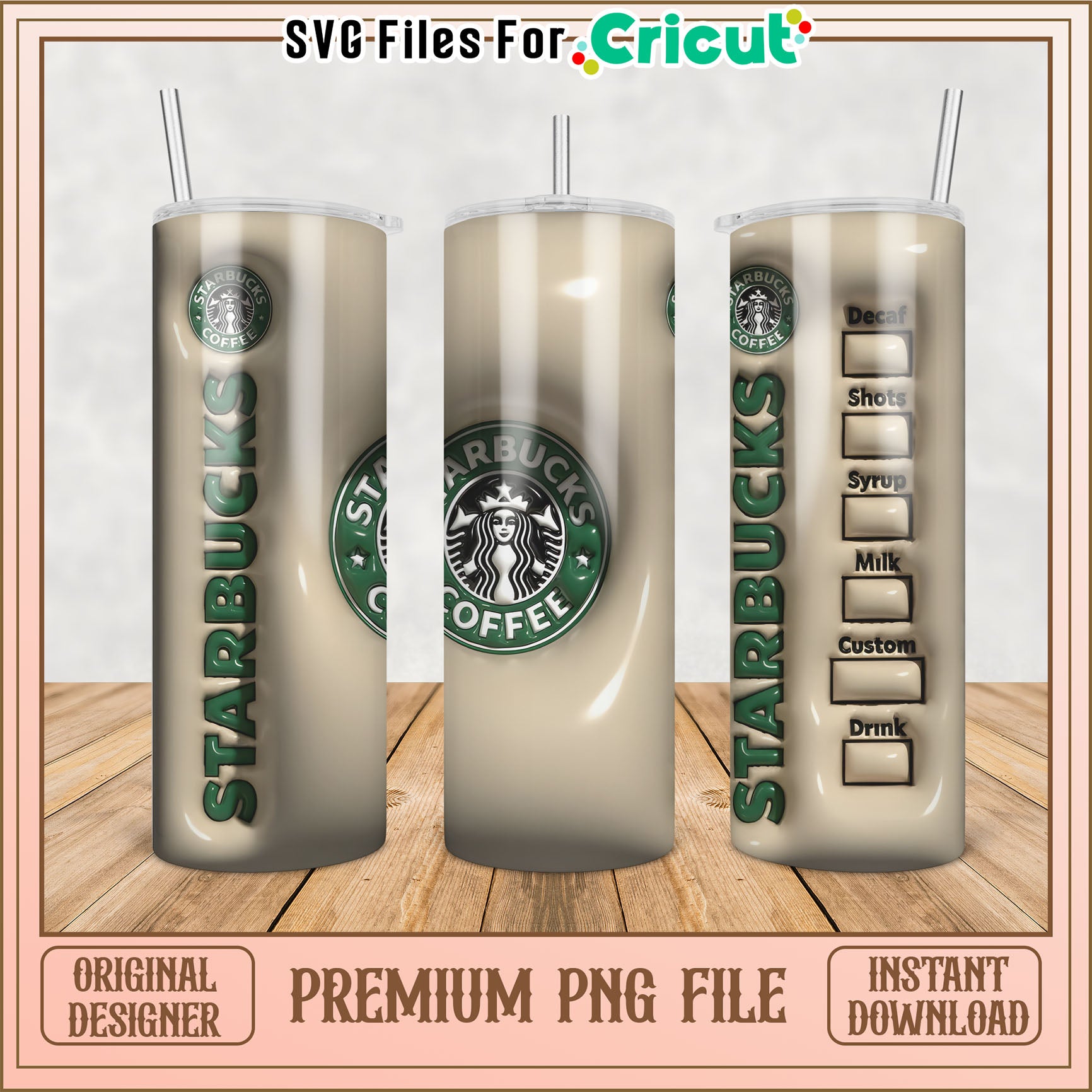 Starbucks Tumbler PNG Design for Cricut Craft Projects Download