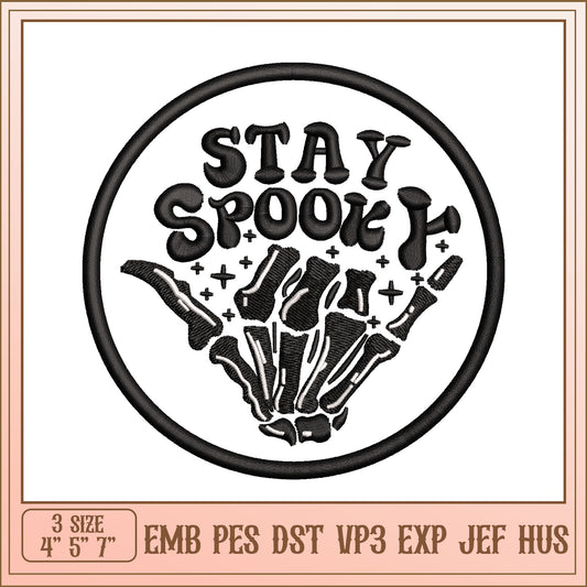 Stay Spooky Embroidery Design
