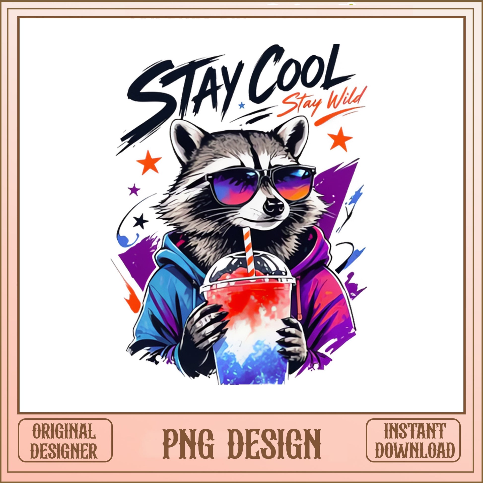 Stay Cool Stay Wild Raccoon PNG, Funny Raccoon PNG, Summer PNG