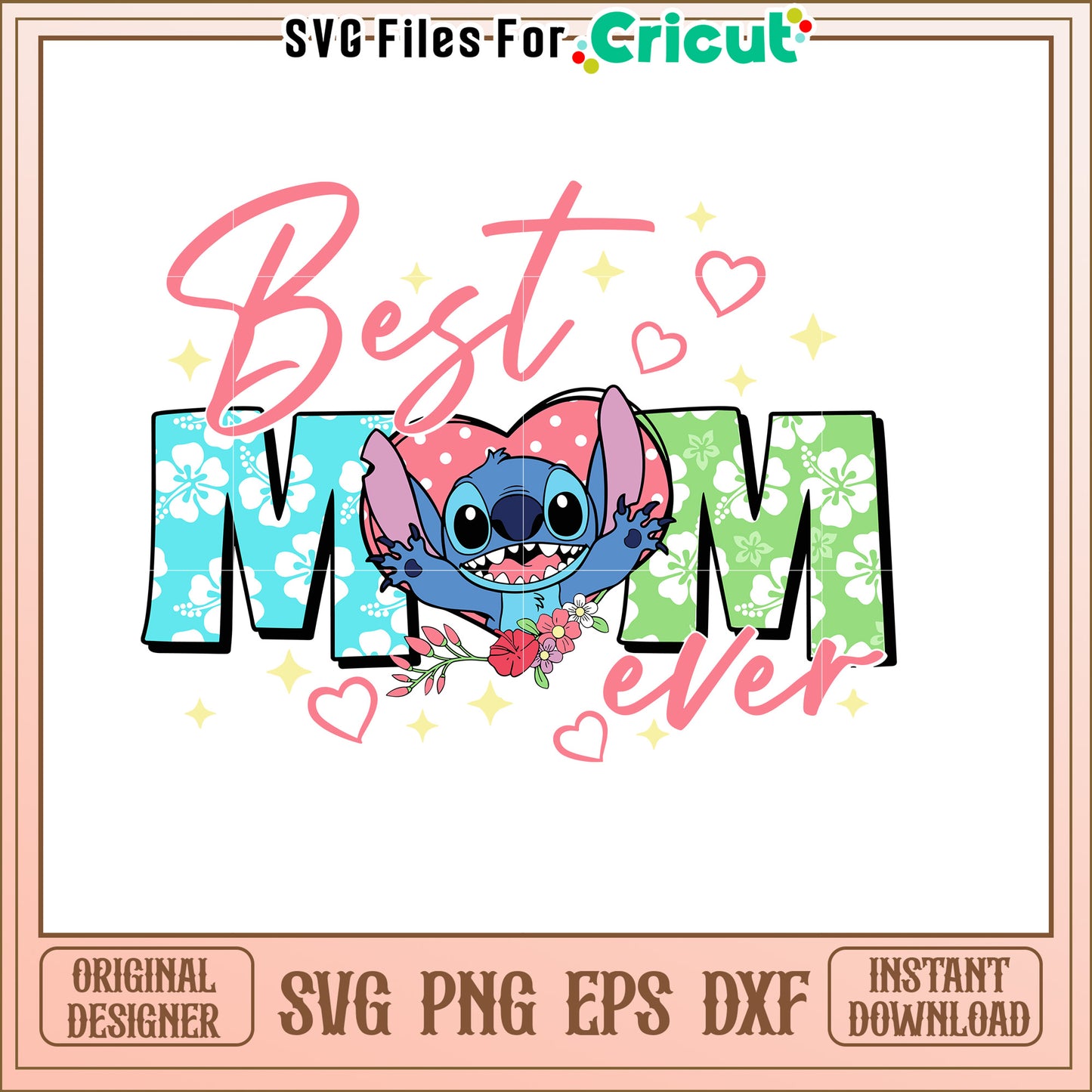 Stitch Best Mom Ever SVG