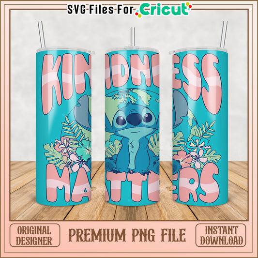 Stitch Kindness Matters PNG Sublimation