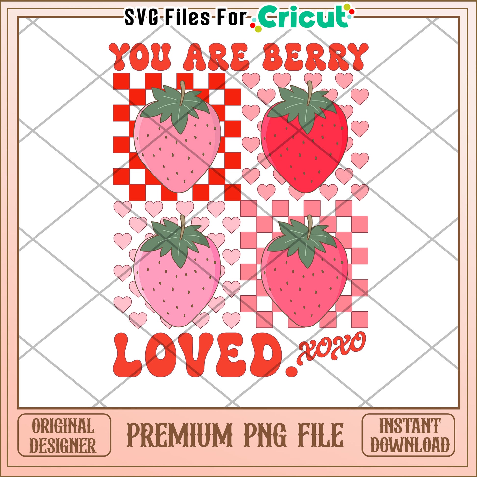 Strawberry You Are Berry Loved PNG