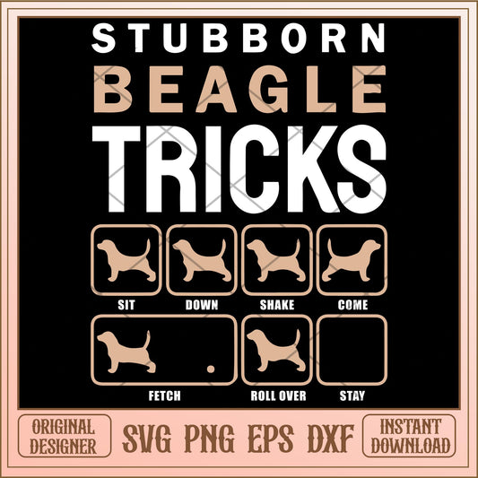Stubborn beagle tricks svg, quotes characters svg, digital download