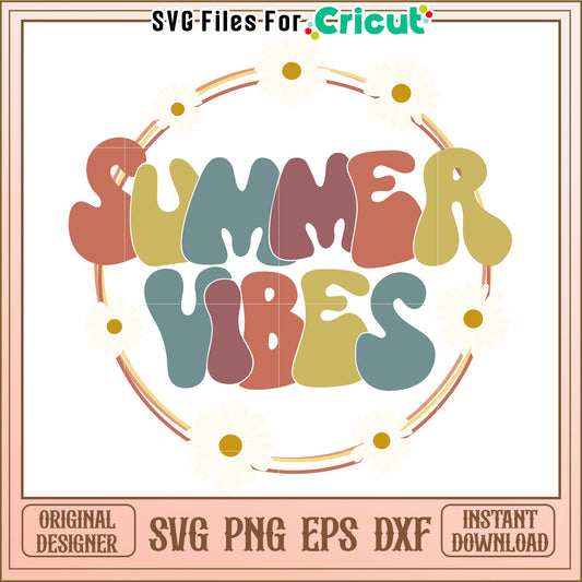 Summer Vibes SVG Design - Instant Download