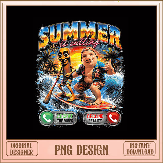 Summer Is Calling Funny Surfing PNG, Beach Vibes PNG, Summer PNG
