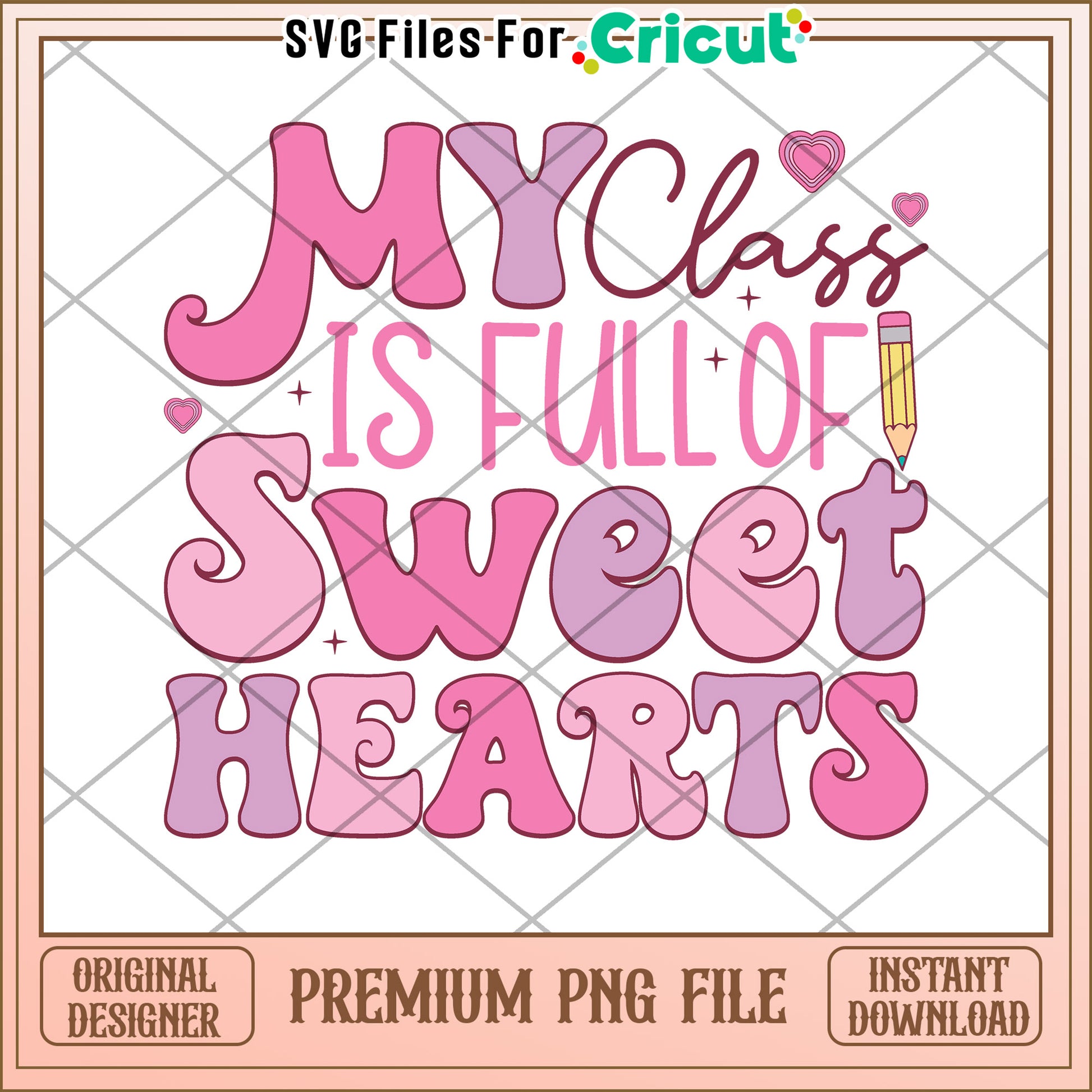 Sweet Hearts Class Design PNG for Cricut Crafts