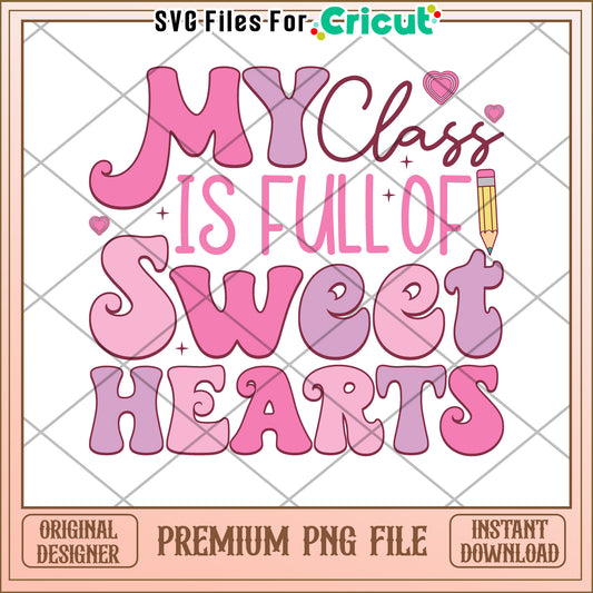 Sweet Hearts Class Design PNG for Cricut Crafts