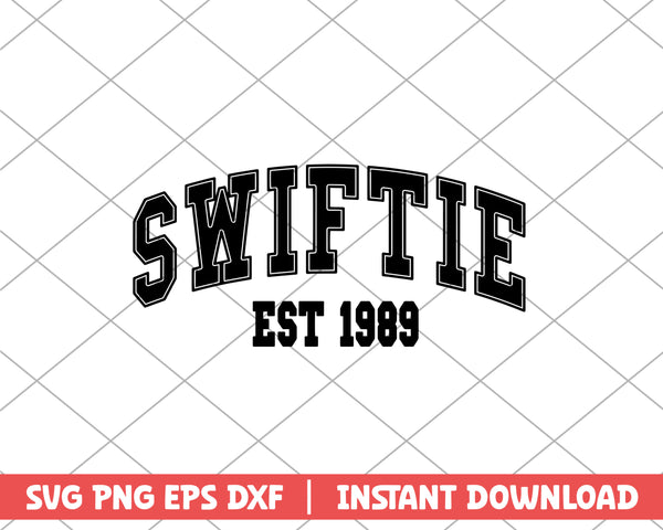 Swiftie est 1989 taylor swift svg – svg files for cricut
