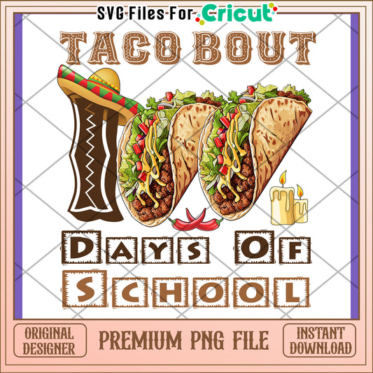 Taco Bout 100 Days School PNG