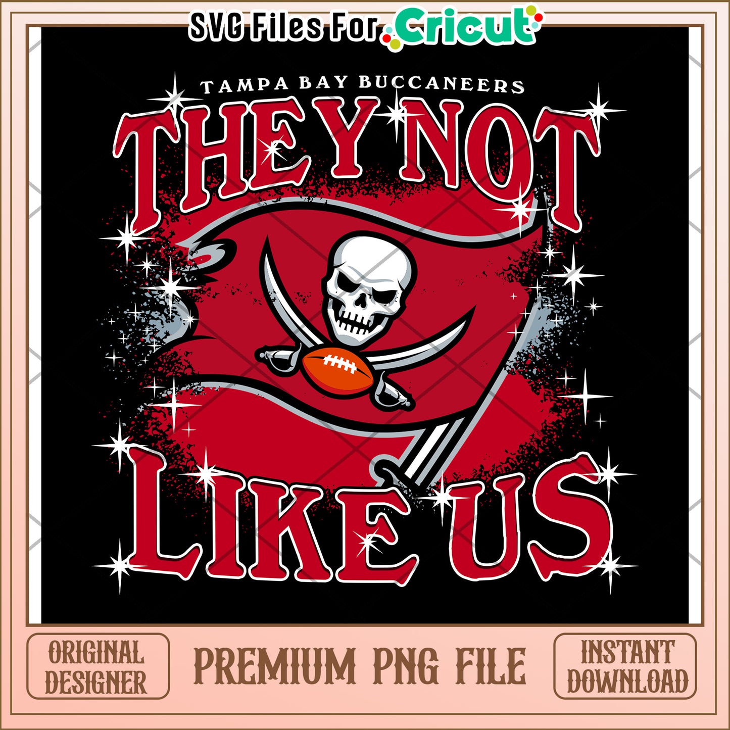 Tampa Bay Buccaneers Art Print, They Not Like Us Design Download