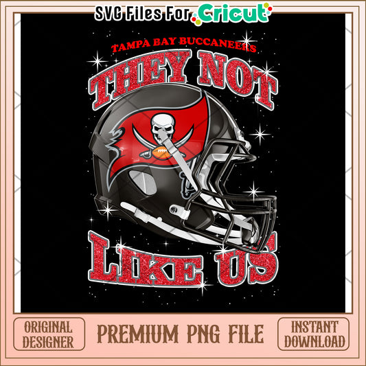 Tampa Bay Buccaneers PNG Design, They Not Like Us Helmet Art