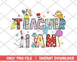 Teacher I am the cat in the hat and friends png 