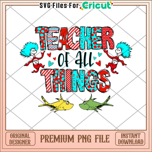 Teacher Of All Things PNG Sublimation