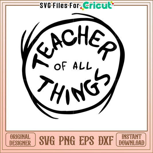 Teacher Of All Things SVG Cut File